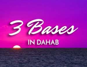 3 Bases in Dahab